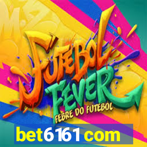 bet6161 com